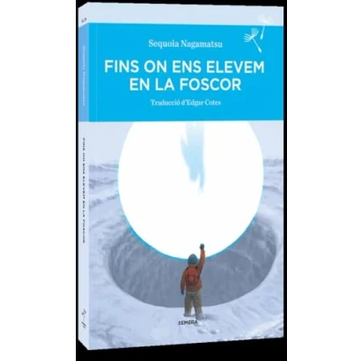 Imagen de Fins on ens elevem en la foscor: 78 (Sembra Llibres)