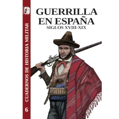 Imagen de Guerrilla en España: 6 (Cuadernos de Historia militar)