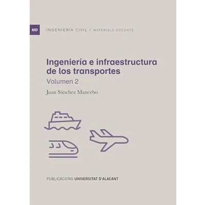 Imagen de Ingeniería e infraestructura de los transportes: Volumen 2 (Materiales docentes)