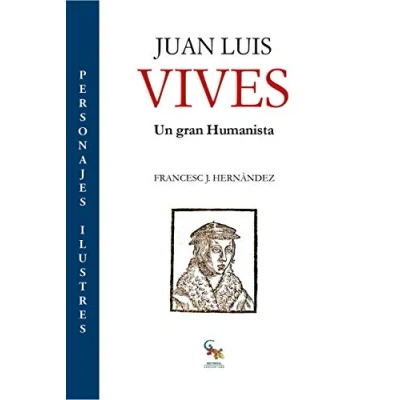 Imagen de Juan Luis Vives: Un gran Humanista (SIN COLECCION)