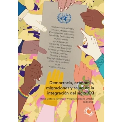Imagen de Democracia Economía Migraciones Y Salud En La Integración Del Siglo Xx