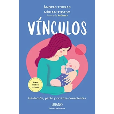 Imagen de vínculos: Gestación, parto y Crianza conscientes (Urano Educación)