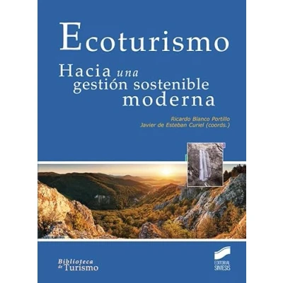 Imagen de Ecoturismo: Hacia Una Gestion Sostenible Moderna