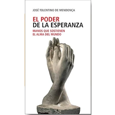 Imagen de el Poder De La Esperanza: Manos que sostienen alma del mundo (SIN COLECCION)
