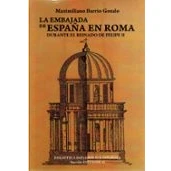Imagen de La Embajada De España En Roma Durante El Reinado Felipe Ii