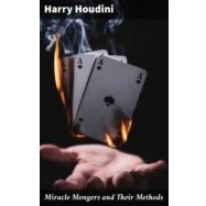 Imagen de Miracle Mongers And Their Methods (ebook)