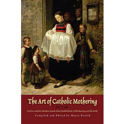 Imagen de The art of catholic mothering paperback