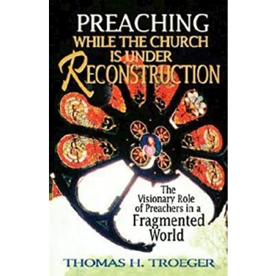 Imagen de Preaching while the church is under reconstruction paperback