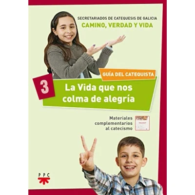 Imagen de vida que nos colma de Alegria. Guia Del (Catequesis Galicia)