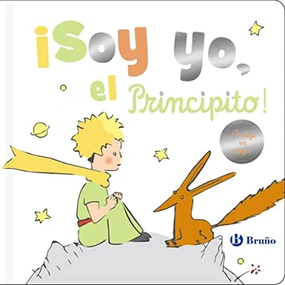 Imagen de ¡Soy yo, El Principito! (Castellano A PARTIR DE 0 AÑOS PERSONAJES Principito)