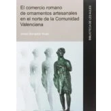 Imagen de el comercio romano de ornamentos artesanales en norte la comunidad valenciana