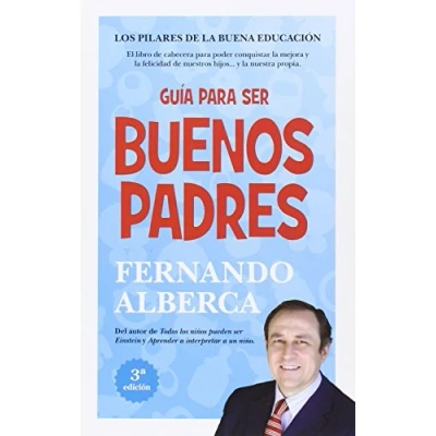 Imagen de GUIA PARA SER BUENOS PADRES 3? EDICION (PADRES Y EDUCADORES)