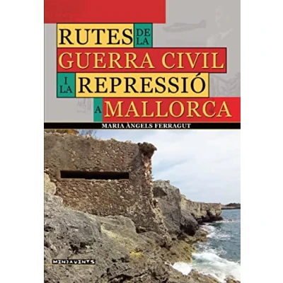 Imagen de Rutes de la Guerra Civil i repressió a Mallorca: Un passeig per Memòria Democràtica Part Forana: 152 (Menjavents)