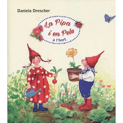 Imagen de La Pipa i en Pele a l&#039;hort (SIN COLECCION)