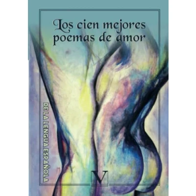 Imagen de Los cien mejores poemas de amor la lengua española (Poesía)