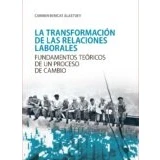 Imagen de La Transformacion De Las Relaciones Laborales: Fundamentos Teoricos