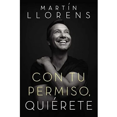 Imagen de Con tu permiso. Quierete: Atrévete a descubir la divina belleza de presencia