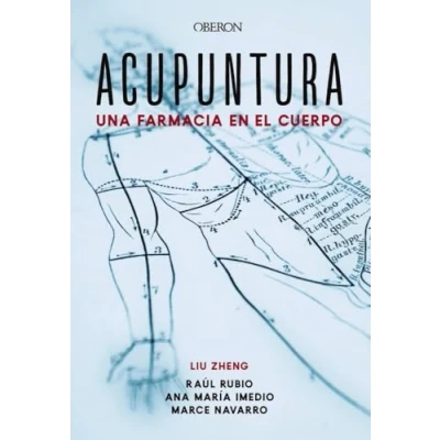 Imagen de Acupuntura. Una farmacia en el cuerpo (Libros singulares)