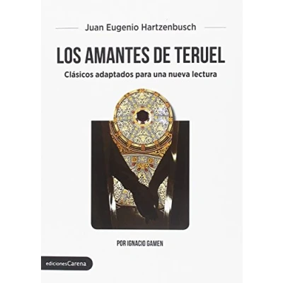 Imagen de Los amantes de Teruel: Clásicos adaptados PARA una nueva lectura (CLASICOS EL SIGLO XXI)