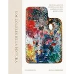 Imagen de Los Colores De La Pintura Javier Guerrero Gimeno (traducción), Alexandra Loske (autor)