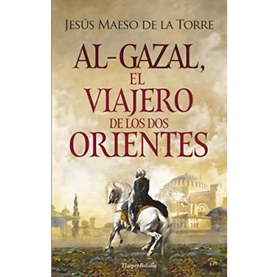 Imagen de Al Gazal, el viajero de los dos orientes (HarperBolsillo)