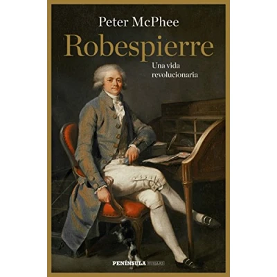 Imagen de Robespierre: Una vida revolucionaria (PENINSULA)