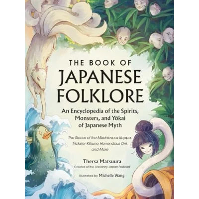 Imagen de The Book Of Japanese Folklore: An Encyclopedia Spirits Monsters