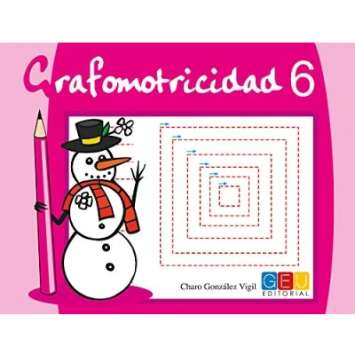 Imagen de Grafomotricidad 6 / Editorial GEU Educación Infantil Mejora del manejo lápiz y la escritura Recomendado para trabajar en casa o el aula (GRAFOMOTIRCIDAD)