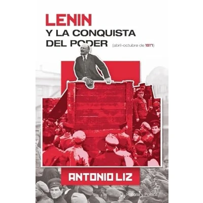 Imagen de Lenin Y La Conquista Del Poder (abril octubre De 1917)
