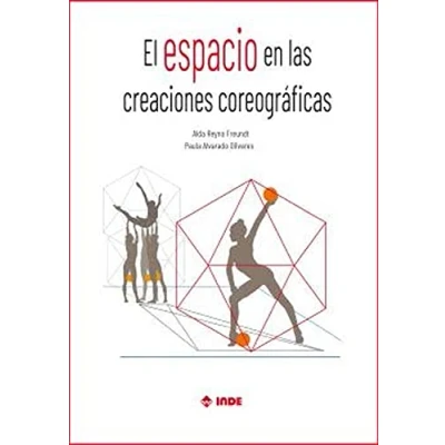 Imagen de EL ESPACIO EN LAS CREACIONES COREOGRÁFICAS (SIN COLECCION)