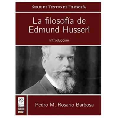 Imagen de La filosofia de Edmund Husserl: Introduccion (Serie Textos Filosofia)