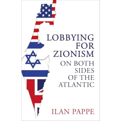 Imagen de Lobbying For Zionism On Both Sides Of The Atlantic (ebook)