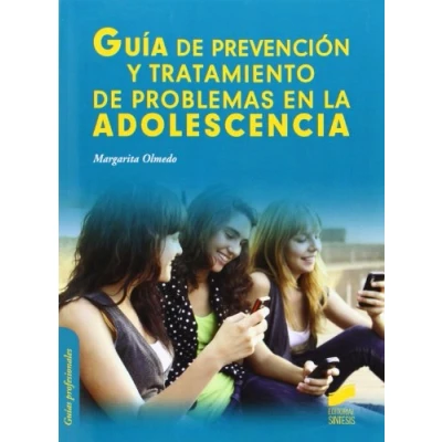 Imagen de Guía de prevención y tratamiento problemas en la adolescencia (SIN COLECCION)