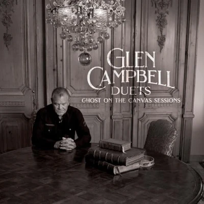 Imagen de Glen Campbell Duets: Ghost On The Canvas Sessions