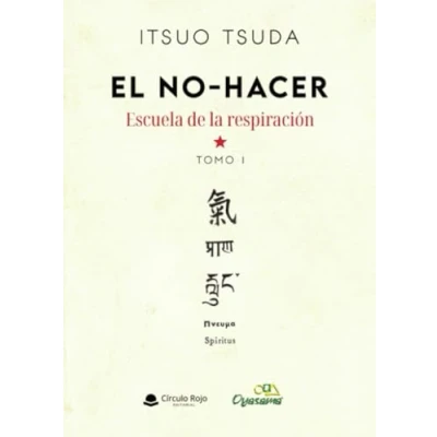 Imagen de El No hacer. Escuela De La Respiracion. Tomo 1
