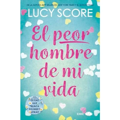 Imagen de El peor hombre de mi vida (CHIC EDITORIAL)