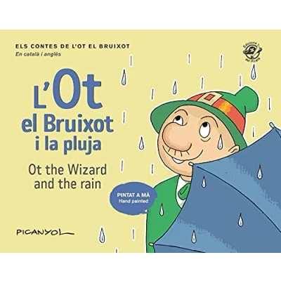 Imagen de l&#039;Ot el bruixot i la pluja / Ot the Wizard and rain: contes infantils en català anglès: Llibres Bilingües per nens: 4 (Col·lecció bilingüe Els de (català anglès))