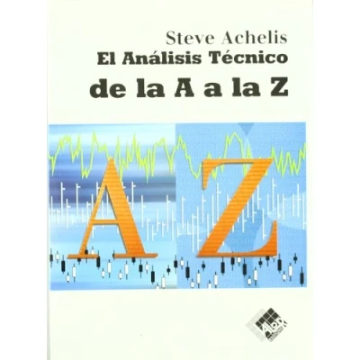 Imagen de Analisis Tecnico De La A Z, El (Economía y Negocios)