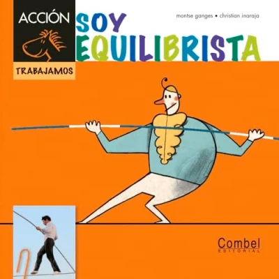 Imagen de Soy equilibrista (Caballo ACCIÓN. Trabajamos)