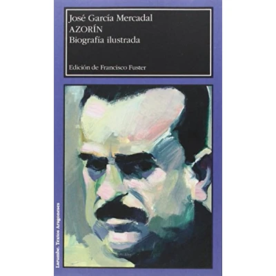 Imagen de Azorín. Biografía ilustrada (Larumbe. Textos Aragoneses)