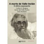 Imagen de A Morte De Valle inclan: O Ultimo Esperpento