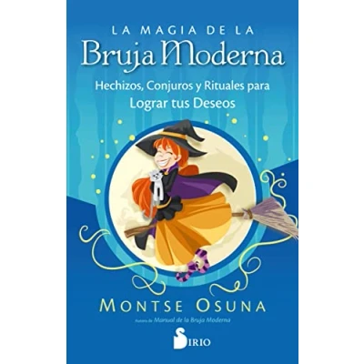 Imagen de la Magia de Bruja Moderna: Hechizos, conjuros y rituales para lograr tus deseos (SIN COLECCION)