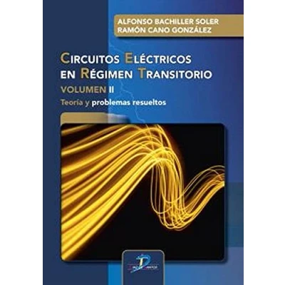 Imagen de CIRCUITOS ELÉCTRICOS EN RÉGIMEN TRANSITORIO VOLUMEN II (SIN COLECCION)