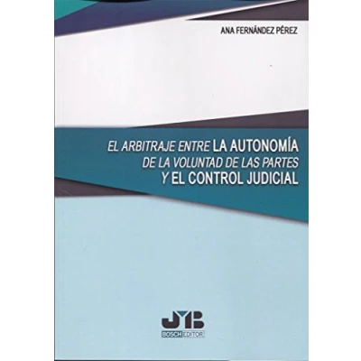Imagen de El Arbitraje Entre La Autonomia De Voluntad Las Partes Y Cont