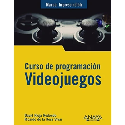 Imagen de Curso de programación. Videojuegos (MANUALES IMPRESCINDIBLES)