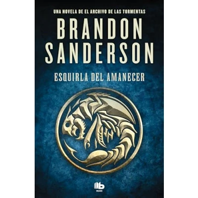 Imagen de Esquirla del Amanecer: Una novela de El Archivo las Tormentas (MAXI)