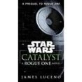 Imagen de Catalyst (star Wars): A Rogue One Novel