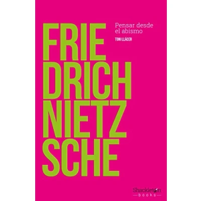 Imagen de Friedrich Nietzsche: Pensar desde el abismo (FILOSOFIA)