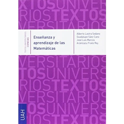 Imagen de ENSEÑANZA Y APENDIZAJE DE LAS MATEMÁTICAS (TEXTOS UNIVERSITARIOS CIENCIAS)