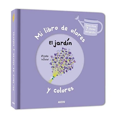 Imagen de Mi libro de olores y colores. El jardin